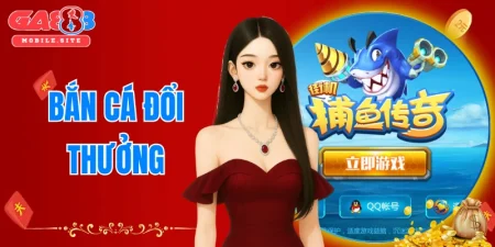 Bắn cá đổi thưởng