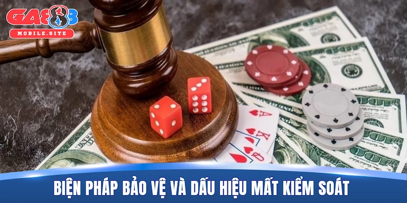 Biện pháp bảo vệ người tham gia và dấu hiệu mất kiểm soát