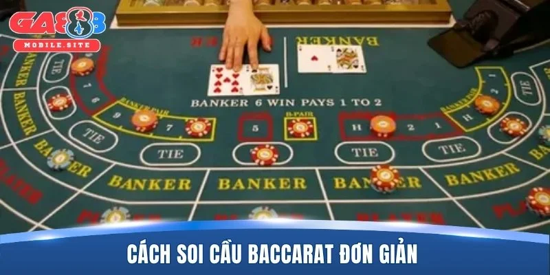 Cách soi cầu game baccarat đơn giản