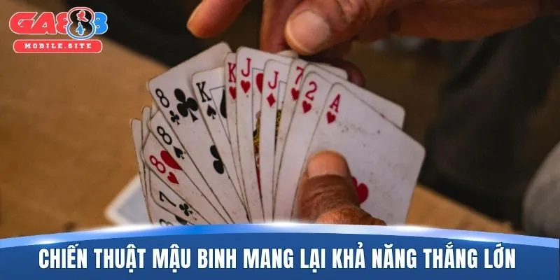 Những chiến thuật mậu binh mang lại khả năng thắng lớn