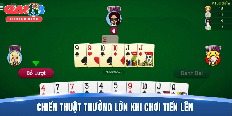 Game Bài Tiến Lên - Sản Phẩm Số 1 Được Yêu Thích Hiện Nay 3 Chiến thuật thưởng lớn khi chơi tiến lên