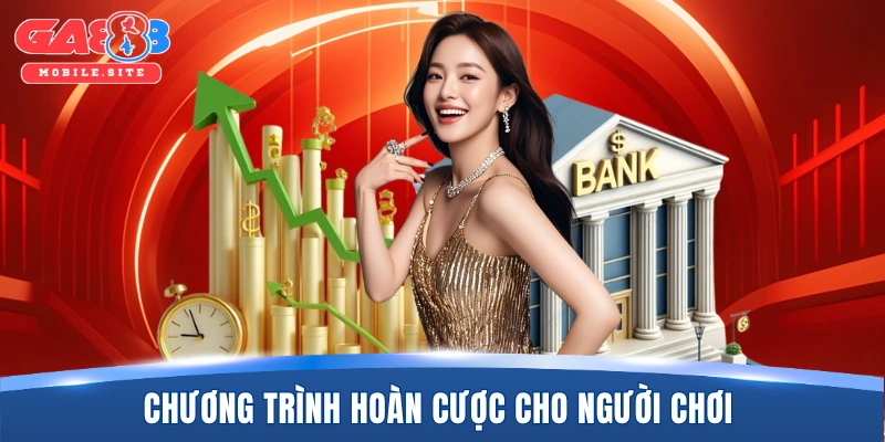 Chương trình hoàn cược cho người chơi