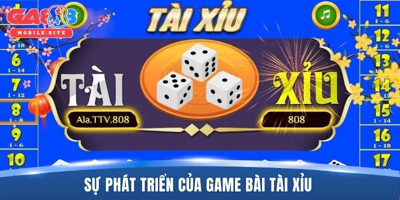 Nguồn gốc và sự phát triển của game bài tài xỉu