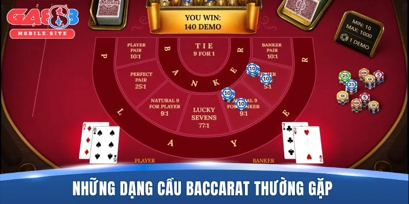 Những dạng cầu baccarat thường gặp