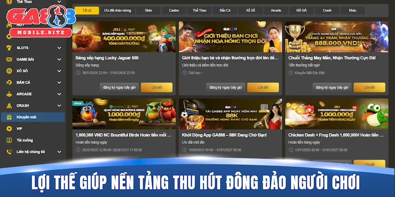 Những lợi thế giúp nền tảng thu hút đông đảo người chơi